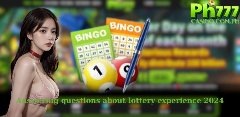 Answering questions about lottery experience 2024