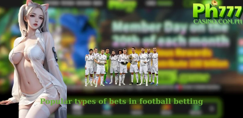 Popular types of bets in football betting